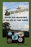 Transitions: Heaven and Helicopters in the Life of Russ Planck