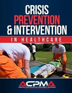 Crisis Prevention & Intervention: In Healthcare - Association (Acpma), American Crisis Pre