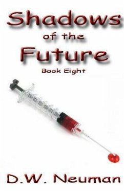 Shadows of the Future - Neuman, D. W.