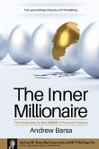 The Inner Millionaire: The simple step by step GUIDE to Financial Freedom