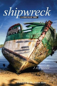 Shipwreck: & A Road Called 