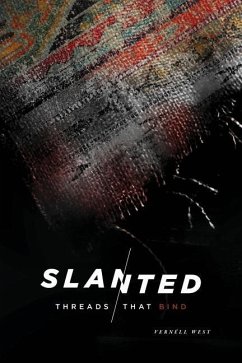 Slanted: Threads That Bind - West, Vernell