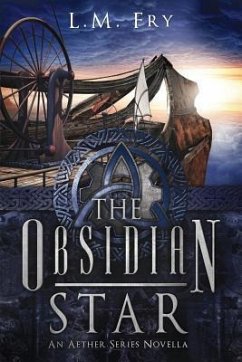 The Obsidian Star: A Trinity Key Trilogy Prequel Novella - Fry, L. M.