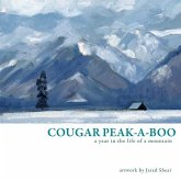 Cougar Peak-A-Boo: A Year In The Life of A Mountain