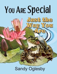 You Are Special Just The Way You Are - Oglesby, Sandy