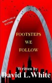 Footsteps We Follow