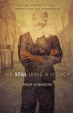 We Still Leave a Legacy - Robinson, Philip