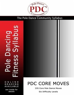 PDC Core Moves: Pole Dancing Fitness Syllabus. Colour Version - Remmer, Sam; Remmer, Sid