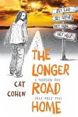 The Longer Road Home: A Modern-Day Self-Help Tale