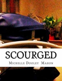 Scourged: A Memoir - Mahon, Michelle Dooley