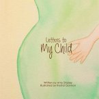 Letters to My Child: A Children's Book About How Babies Grow