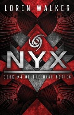 Nyx: Book Four of the NINE Series - Walker, Loren