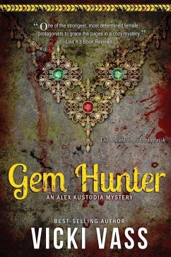 Gem Hunter: An Alex Kustodia Mystery - Vass, Vicki