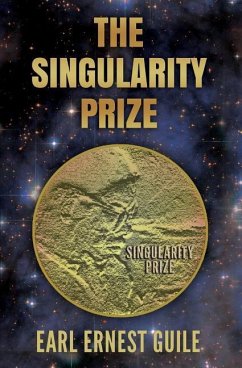 The Singularity Prize - Guile, Earl Ernest