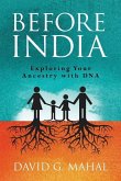 Before India: Exploring Your Ancestry with DNA