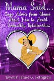 Mama Said: Sage Advice From Mama About How to Avoid Unhealthy Relationships