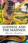 Goddess and the Madness