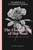 The Flourishing of Her Soul: A Journey Through Grief, Identity, and Divinity