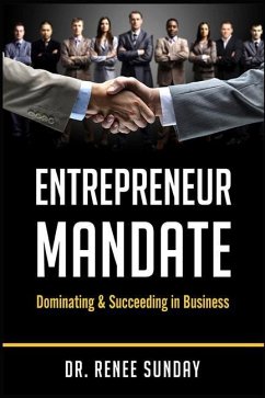 Entrepreneur Mandate: Dominating and Succeeding in Business - Sunday, Renee