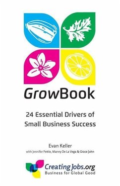 GrowBook: 24 Essential Drivers of Small Business Success - Pettie, Jennifer; de La Vega, Manny; John, Grace