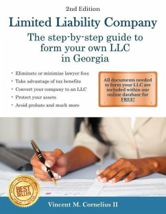 Limited Liability Company: The Step-by-Step Guide to Form Your Own LLC in Georgia - Cornelius II, Vincent M.