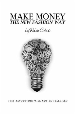 Make Money The New Fashion Way - Cobos, Ruben