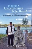 Is There a Grandfather in the House?: A Straightforward Talk to Christian Leaders in Transition