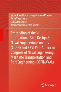 Proceeding of the VI International Ship Design & Naval Engineering Congress (CIDIN) and XXVI Pan-American Congress of Naval Engineering, Maritime Transportation and Port Engineering (COPINAVAL)