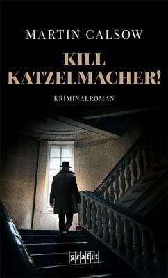 Kill Katzelmacher! - Calsow, Martin
