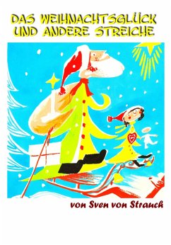 Das Weihnachtsglück und andere Streiche (eBook, ePUB) - Strauch, Sven von