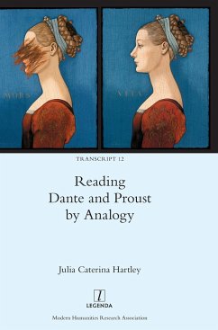 Reading Dante and Proust by Analogy - Hartley, Julia Caterina