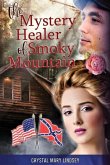 The Mystery Healer of Smoky Mountain: Inspirational Christian Romance