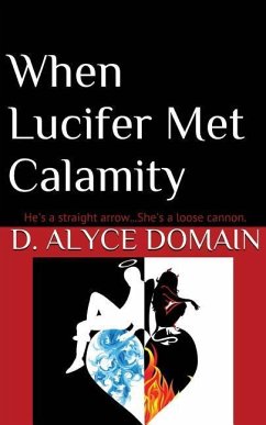 When Lucifer Met Calamity... - Domain, D. Alyce