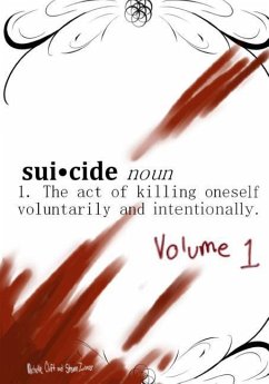 Suicide, Noun - The Act Of Killing Oneself Voluntarily And Intentionally: Episode 1 - Zinner, Steven; Clift, Michelle