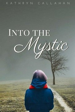 Into the Mystic - Callahan, Kathryn