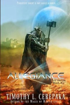 Allegiance: Two Worlds Book #3 - Cerepaka, Timothy L.