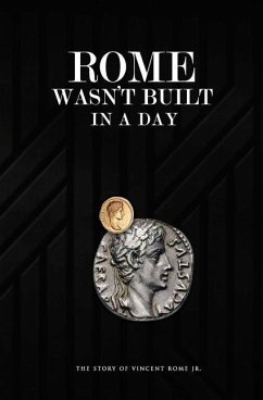 Rome Wasn't Built In A Day - Rome, Vincent