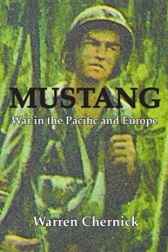 Mustang: War in the Pacific and Europe - Chernick, Warren