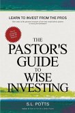 The Pastor's Guide to Wise Investing