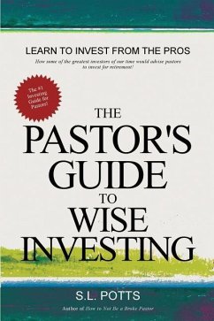 The Pastor's Guide to Wise Investing - Potts, S. L.