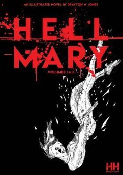 Hell Mary Volumes I&II - Jones, Drayton W.