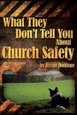 What They Don't Tell You About Church Safety