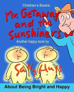 Mr. Getaway and the Sunshiners - Huss, Sally