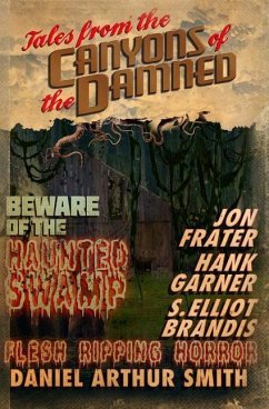 Tales from the Canyons of the Damned: No. 4 - Garner, Hank; Brandis, S. Elliot; Frater, Jon