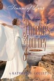 Phoebe's Journey: Part 2: Seasons of Love