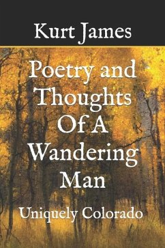 Poetry and Thoughts Of A Wandering Man - James, Kurt