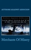 Merchants Of Misery: Authors Against Addiction