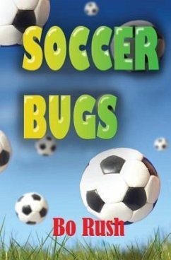 Soccer Bugs - Rush, Bo