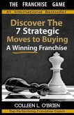 The Franchise Game: Discover the 7 Strategic Moves to Buying A Winning Franchise