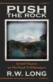 Push the Rock: Second Chances on the Road to Kilimanjaro